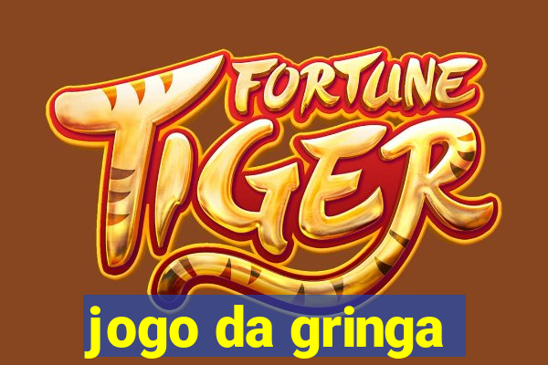 jogo da gringa